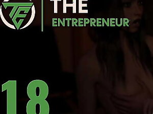 THE ENTREPRENEUR #18 • Feeling their way nice and put some life into heart of hearts